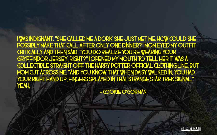 Your Outfit Quotes By Cookie O'Gorman Your Outfit Quotes By Cookie O'Gorman