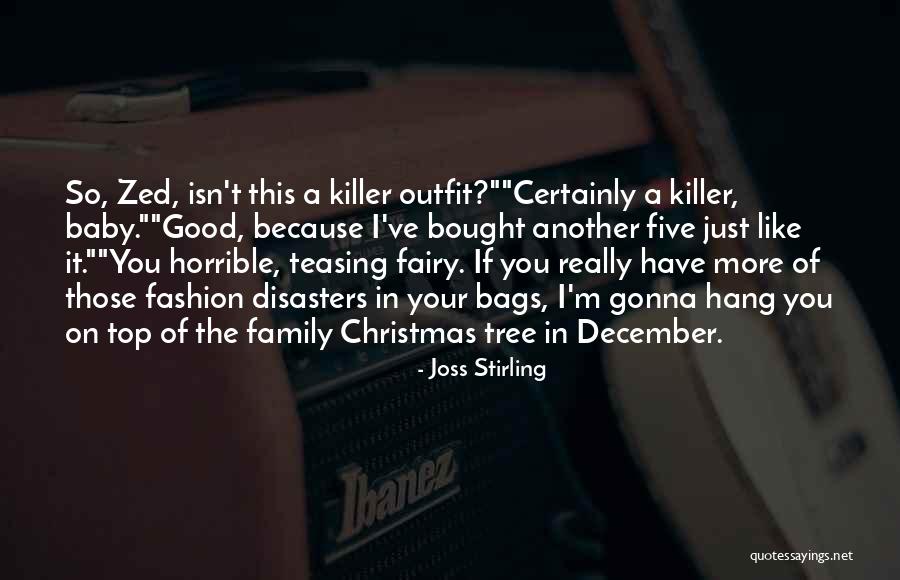 Your Outfit Quotes By Joss Stirling Your Outfit Quotes By Joss Stirling