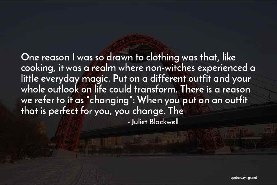 Your Outfit Quotes By Juliet Blackwell Your Outfit Quotes By Juliet Blackwell