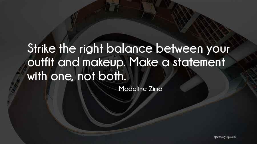 Your Outfit Quotes By Madeline Zima Your Outfit Quotes By Madeline Zima