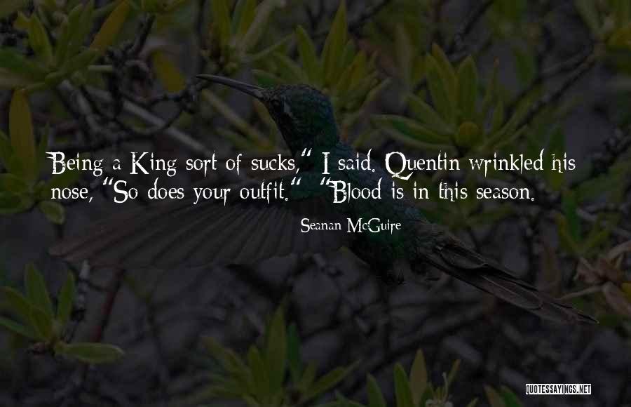 Your Outfit Quotes By Seanan McGuire Your Outfit Quotes By Seanan McGuire