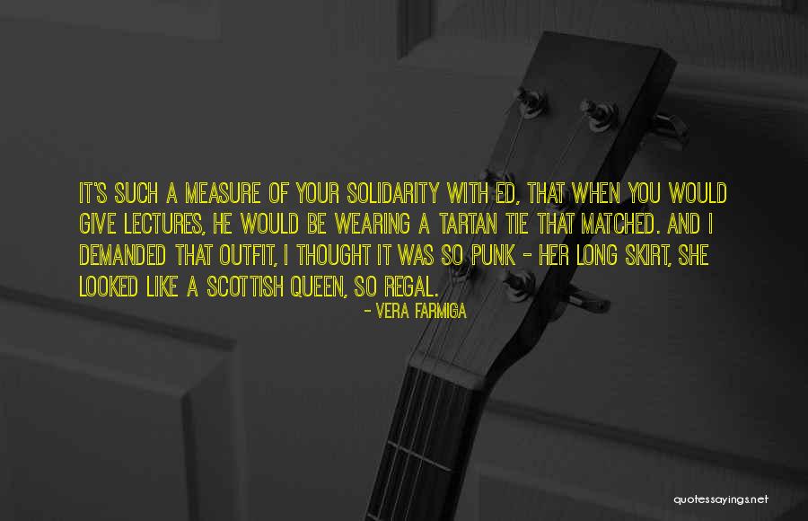 Your Outfit Quotes By Vera Farmiga Your Outfit Quotes By Vera Farmiga