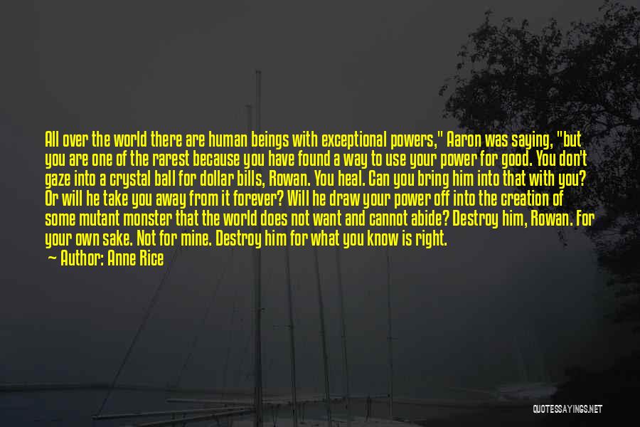 Your Over Him Quotes By Anne Rice