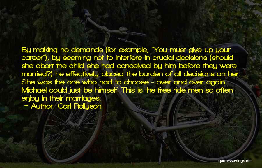 Your Over Him Quotes By Carl Rollyson