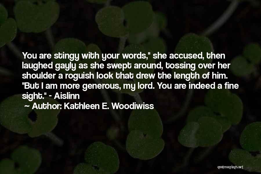 Your Over Him Quotes By Kathleen E. Woodiwiss