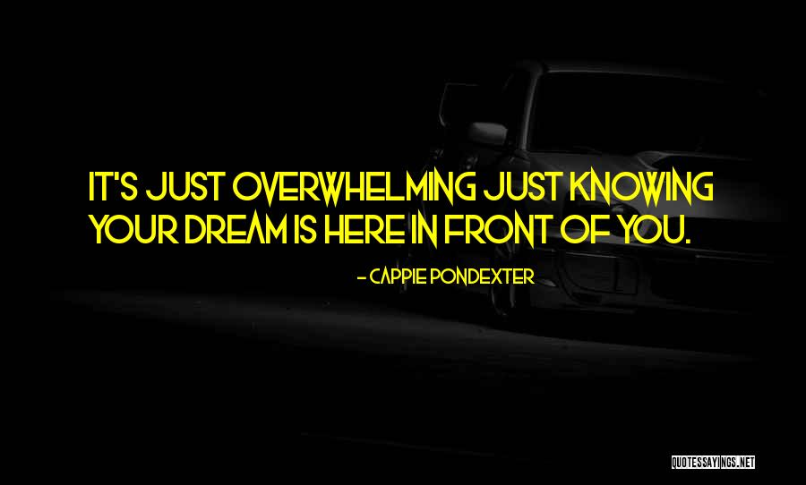 Your Overwhelming Quotes By Cappie Pondexter Your Overwhelming Quotes By Cappie Pondexter