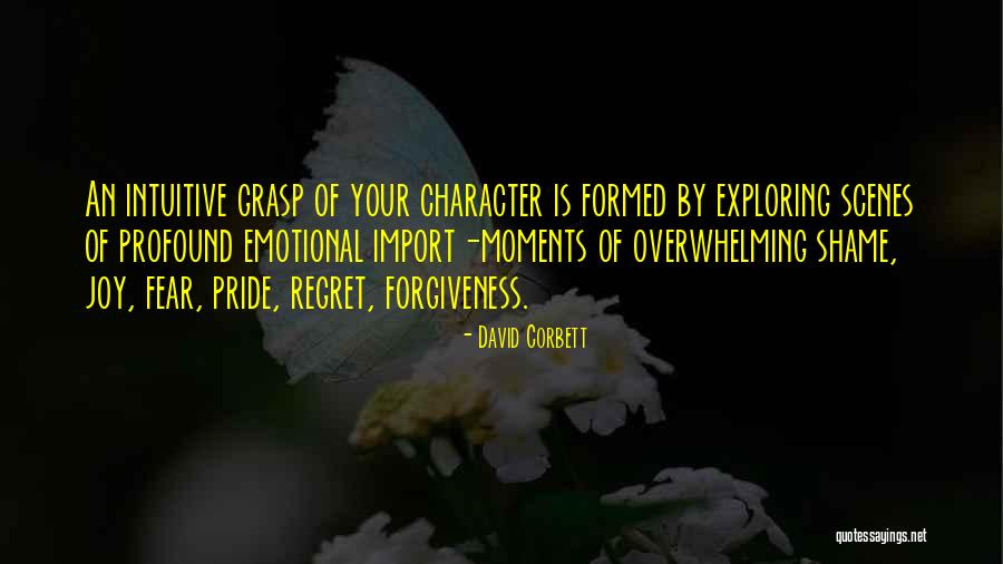 Your Overwhelming Quotes By David Corbett Your Overwhelming Quotes By David Corbett