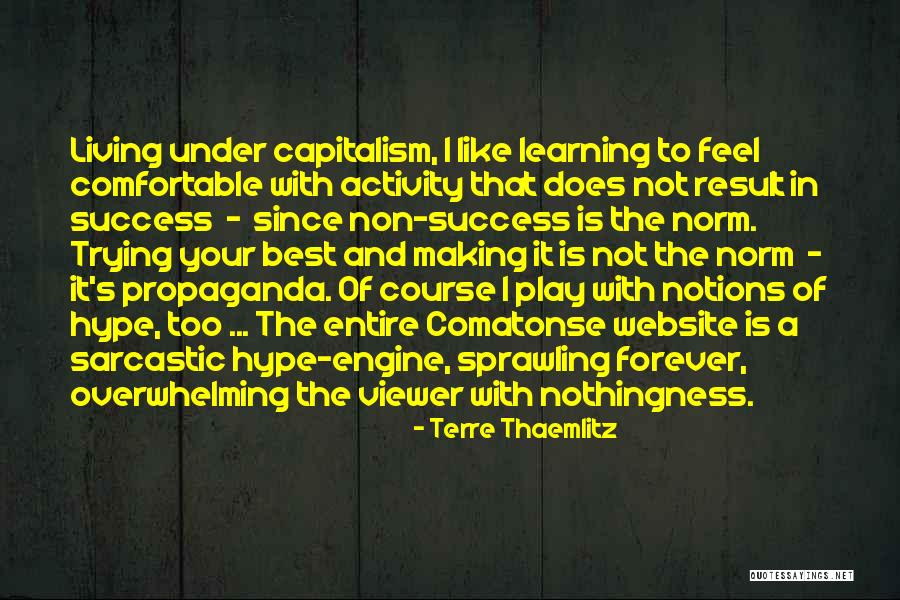 Your Overwhelming Quotes By Terre Thaemlitz Your Overwhelming Quotes By Terre Thaemlitz