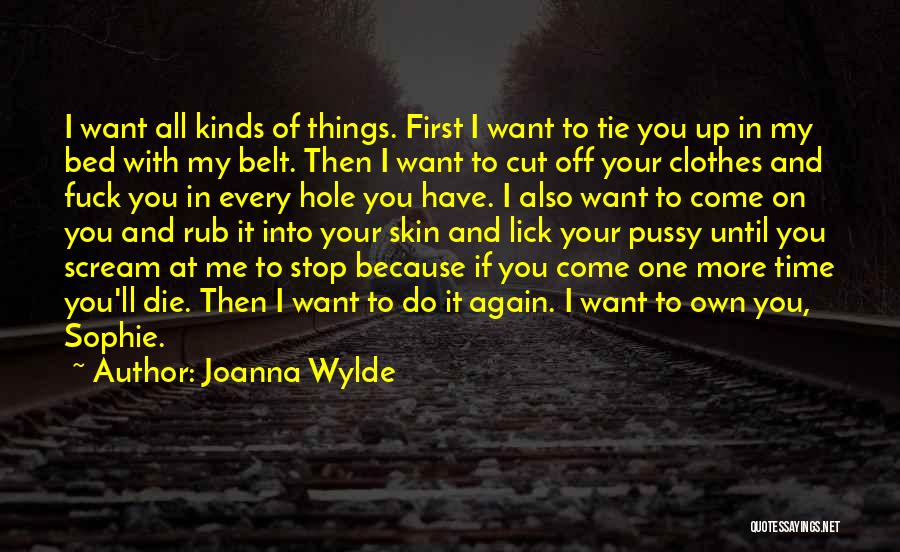 Your Own Bed Quotes By Joanna Wylde