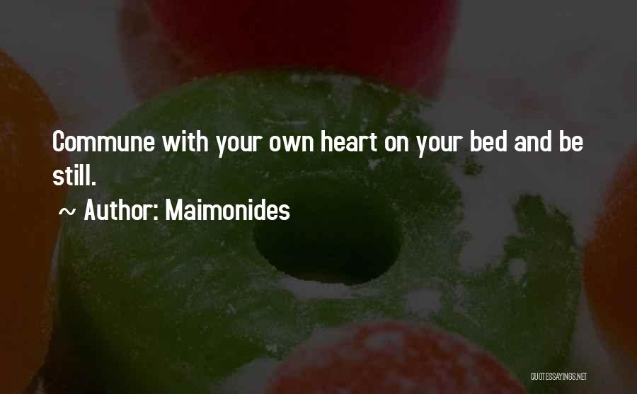Your Own Bed Quotes By Maimonides