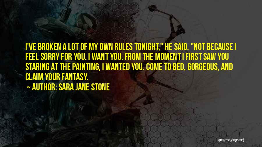Your Own Bed Quotes By Sara Jane Stone