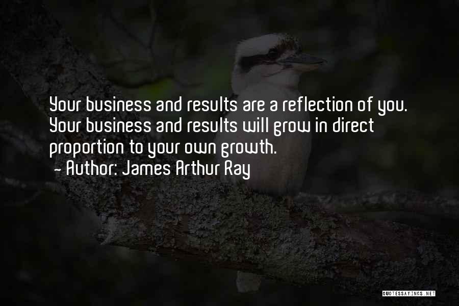 Your Own Business Quotes By James Arthur Ray