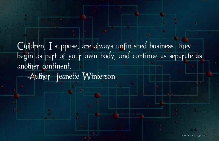 Your Own Business Quotes By Jeanette Winterson