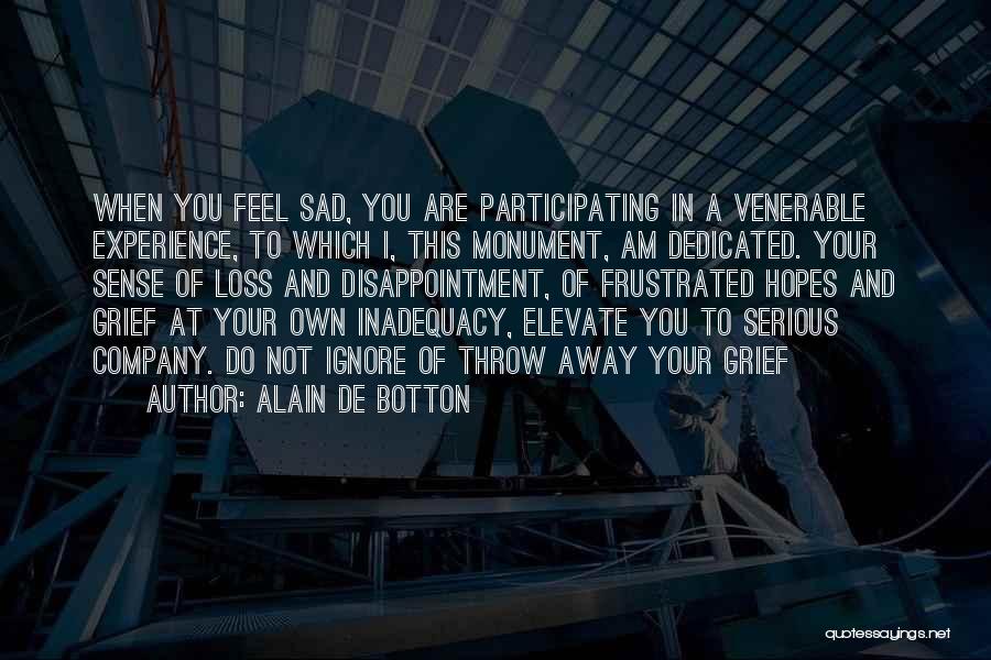 Your Own Company Quotes By Alain De Botton