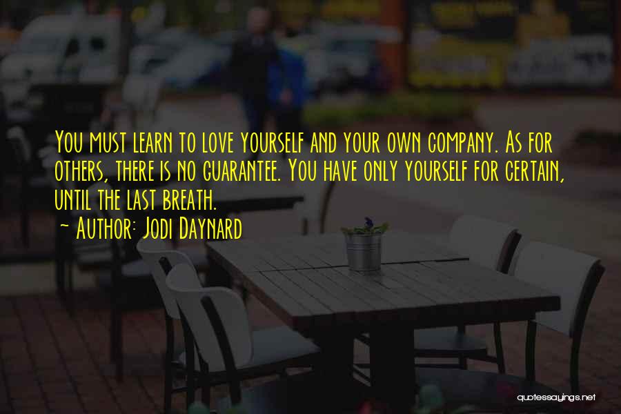 Your Own Company Quotes By Jodi Daynard