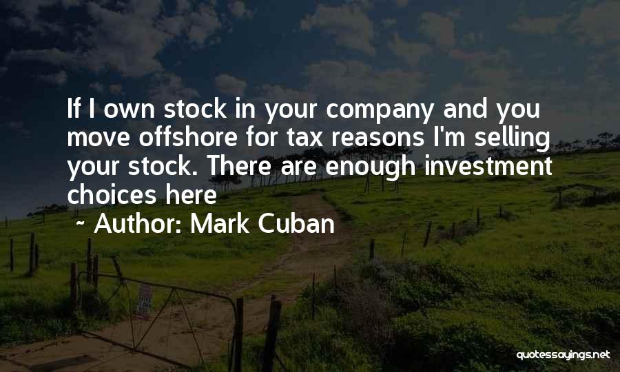 Your Own Company Quotes By Mark Cuban