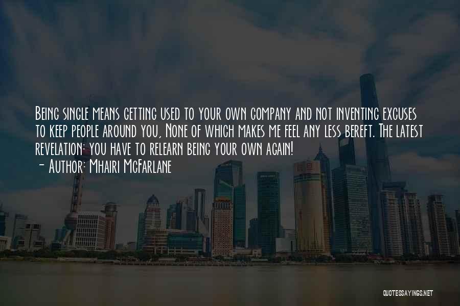 Your Own Company Quotes By Mhairi McFarlane