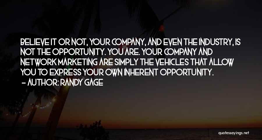 Your Own Company Quotes By Randy Gage