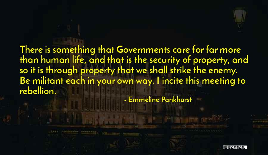 Your Own Enemy Quotes By Emmeline Pankhurst Your Own Enemy Quotes By Emmeline Pankhurst