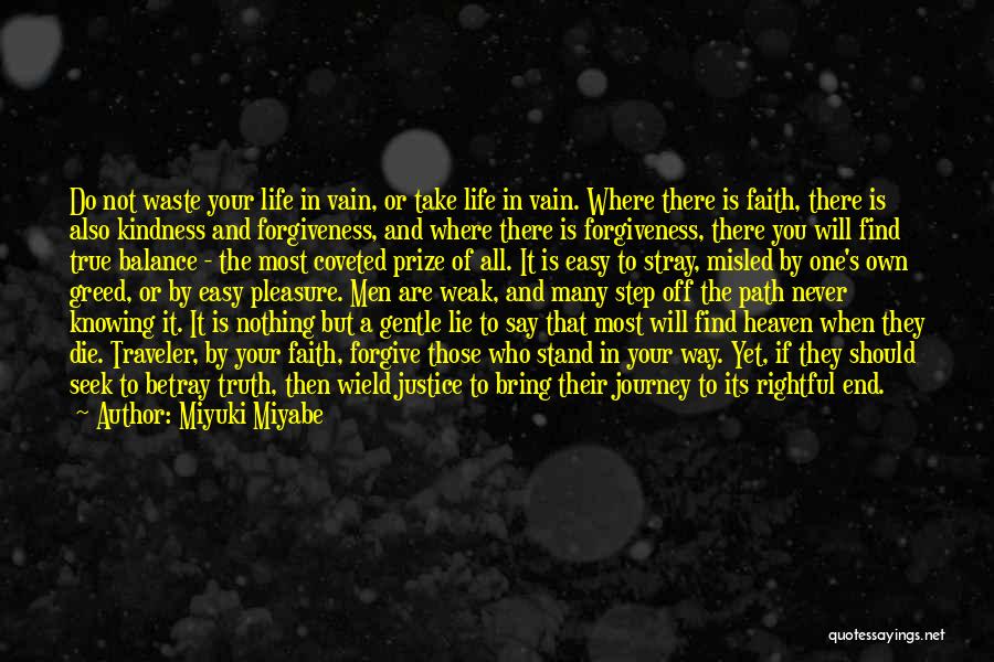 Your Own Journey Quotes By Miyuki Miyabe