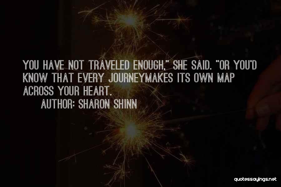 Your Own Journey Quotes By Sharon Shinn