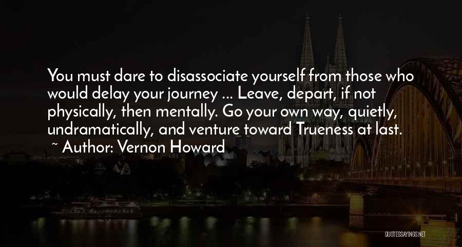 Your Own Journey Quotes By Vernon Howard