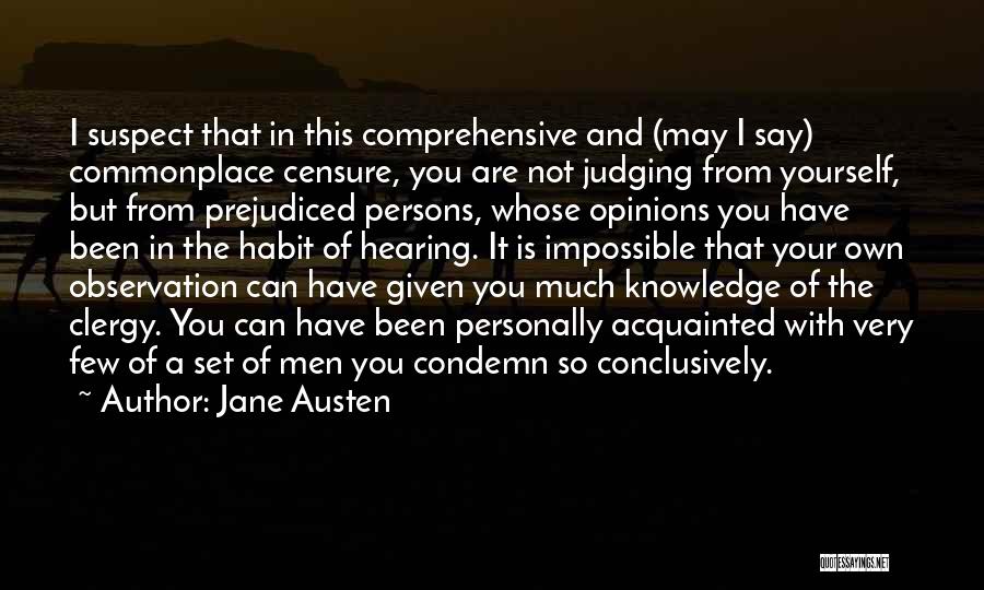 Your Own Opinion Quotes By Jane Austen