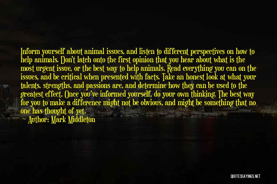 Your Own Opinion Quotes By Mark Middleton