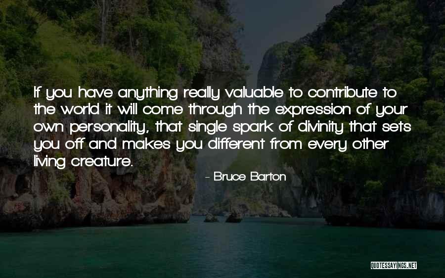 Your Own Personality Quotes By Bruce Barton Your Own Personality Quotes By Bruce Barton