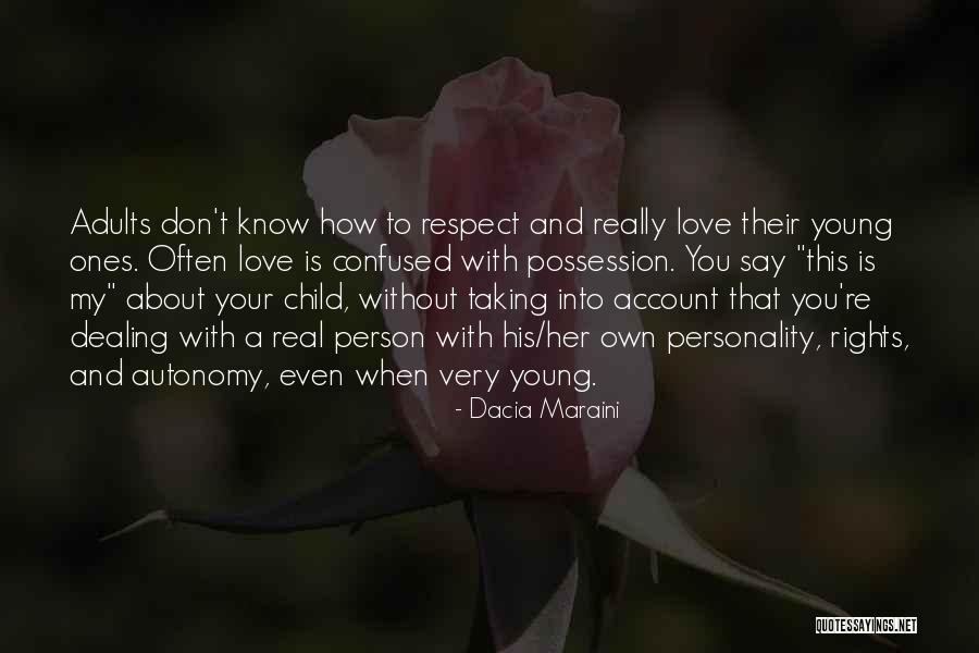Your Own Personality Quotes By Dacia Maraini Your Own Personality Quotes By Dacia Maraini