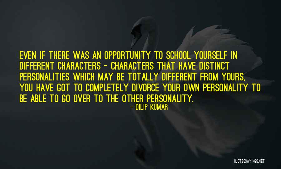 Your Own Personality Quotes By Dilip Kumar Your Own Personality Quotes By Dilip Kumar