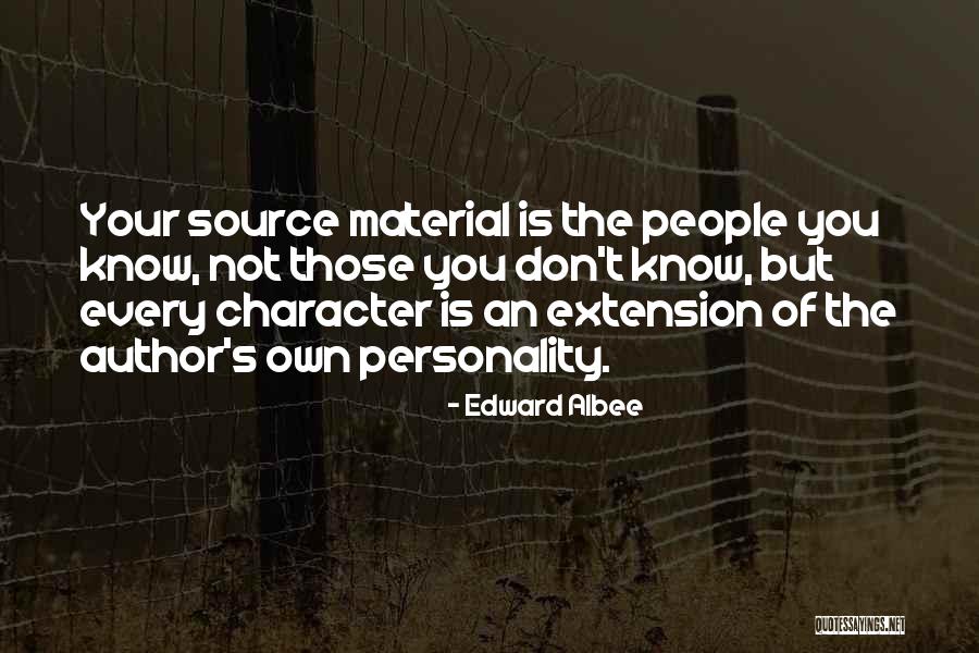 Your Own Personality Quotes By Edward Albee Your Own Personality Quotes By Edward Albee