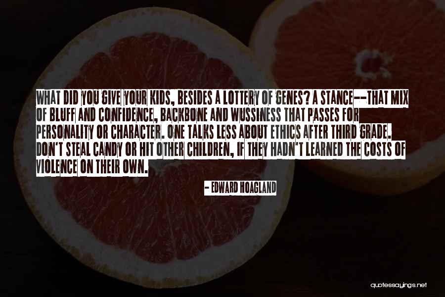 Your Own Personality Quotes By Edward Hoagland Your Own Personality Quotes By Edward Hoagland