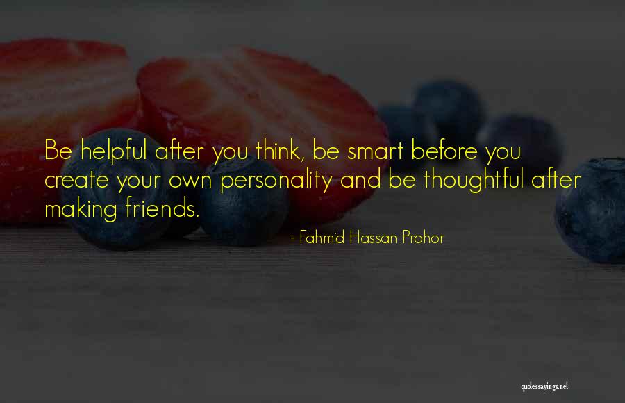 Your Own Personality Quotes By Fahmid Hassan Prohor Your Own Personality Quotes By Fahmid Hassan Prohor