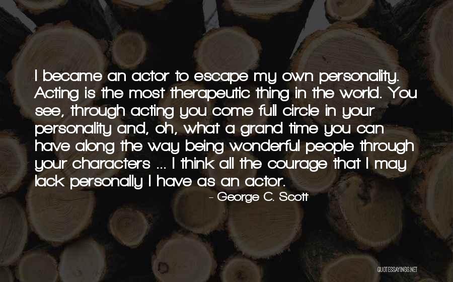 Your Own Personality Quotes By George C. Scott Your Own Personality Quotes By George C. Scott