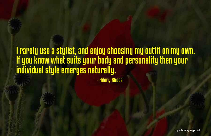 Your Own Personality Quotes By Hilary Rhoda Your Own Personality Quotes By Hilary Rhoda