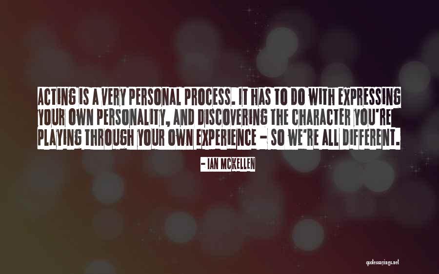 Your Own Personality Quotes By Ian McKellen Your Own Personality Quotes By Ian McKellen