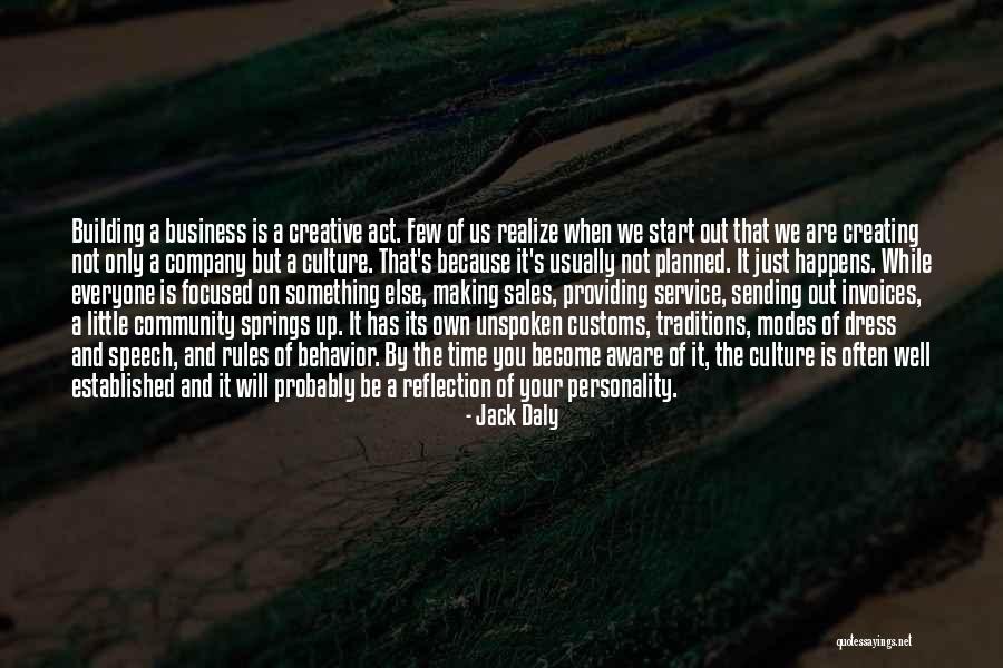 Your Own Personality Quotes By Jack Daly Your Own Personality Quotes By Jack Daly