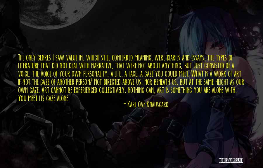 Your Own Personality Quotes By Karl Ove Knausgard Your Own Personality Quotes By Karl Ove Knausgard