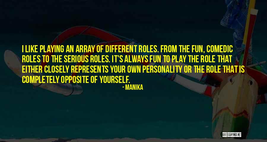Your Own Personality Quotes By Manika Your Own Personality Quotes By Manika