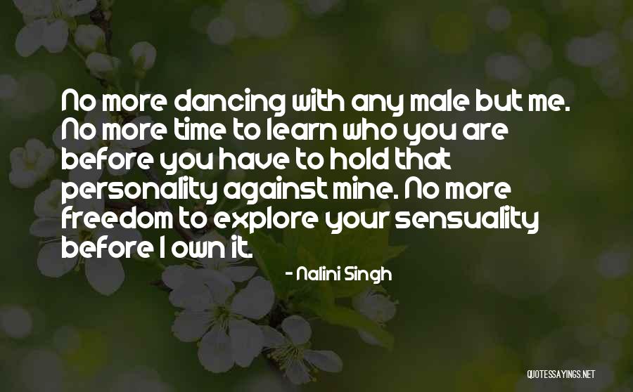 Your Own Personality Quotes By Nalini Singh Your Own Personality Quotes By Nalini Singh