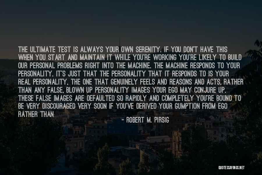 Your Own Personality Quotes By Robert M. Pirsig Your Own Personality Quotes By Robert M. Pirsig