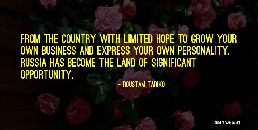 Your Own Personality Quotes By Roustam Tariko Your Own Personality Quotes By Roustam Tariko