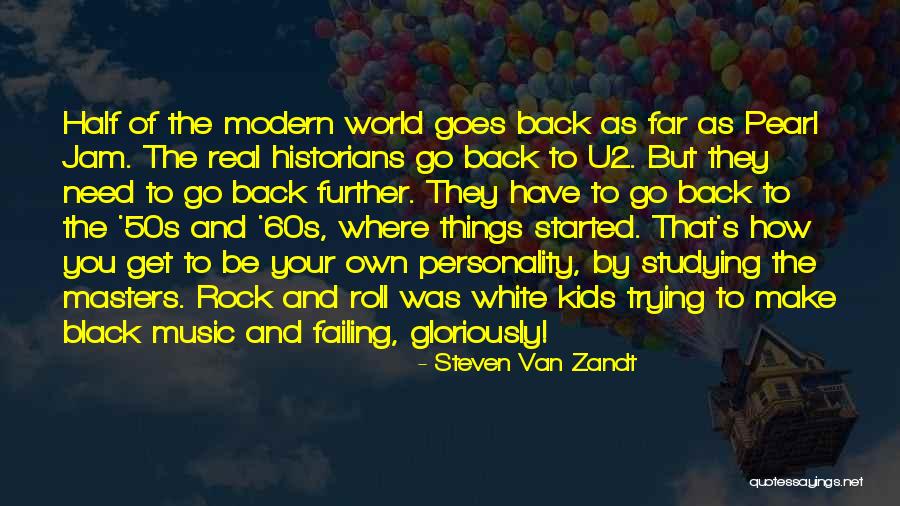 Your Own Personality Quotes By Steven Van Zandt Your Own Personality Quotes By Steven Van Zandt
