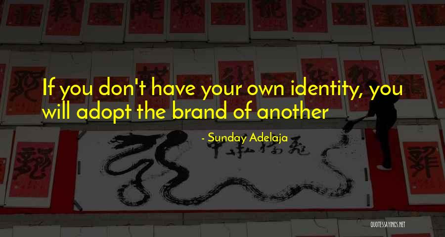Your Own Personality Quotes By Sunday Adelaja Your Own Personality Quotes By Sunday Adelaja