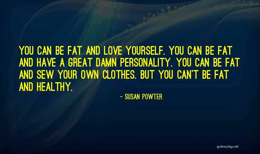 Your Own Personality Quotes By Susan Powter Your Own Personality Quotes By Susan Powter