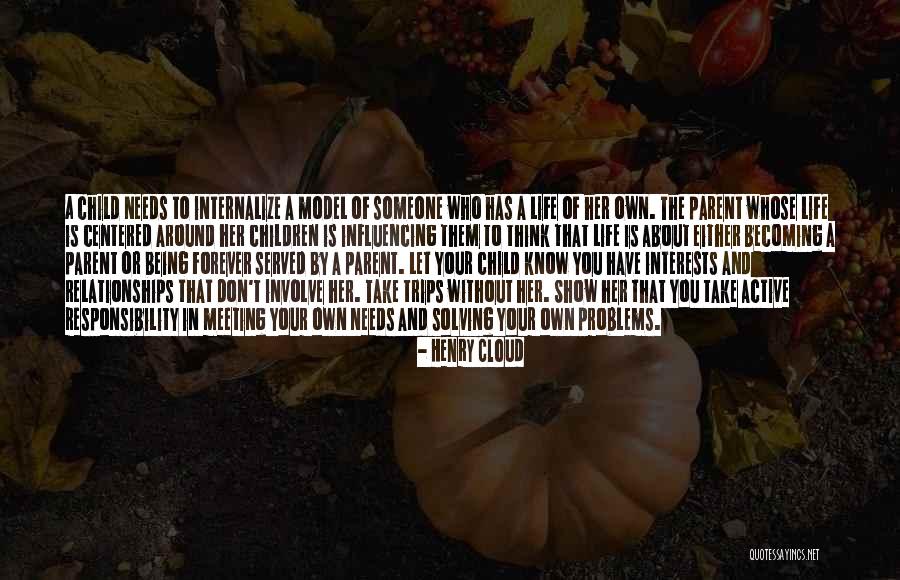 Your Own Responsibility Quotes By Henry Cloud Your Own Responsibility Quotes By Henry Cloud
