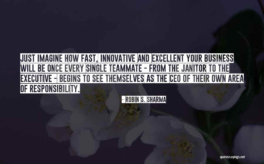Your Own Responsibility Quotes By Robin S. Sharma Your Own Responsibility Quotes By Robin S. Sharma