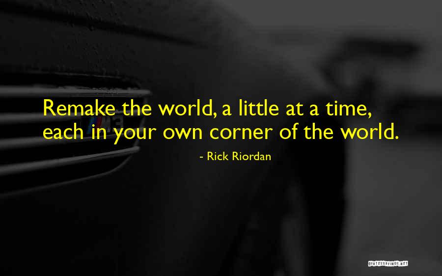 Your Own Time Quotes By Rick Riordan Your Own Time Quotes By Rick Riordan