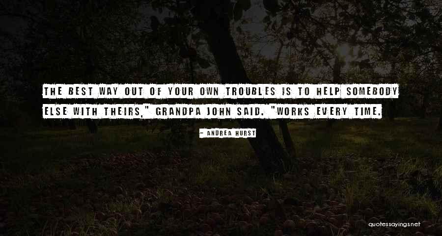 Your Own Way Quotes By Andrea Hurst Your Own Way Quotes By Andrea Hurst